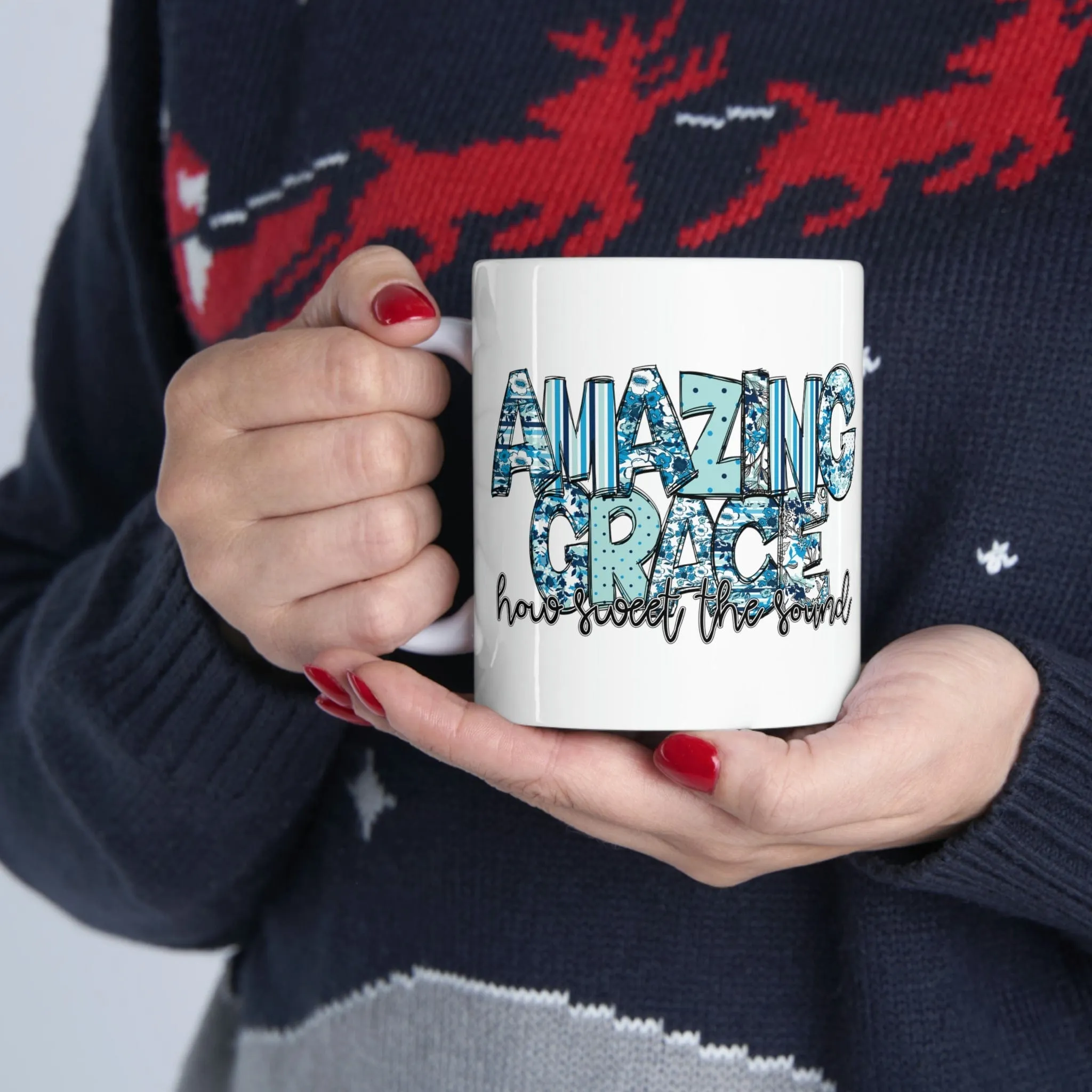 Amazing Grace How Sweet The Sound 11oz Mug